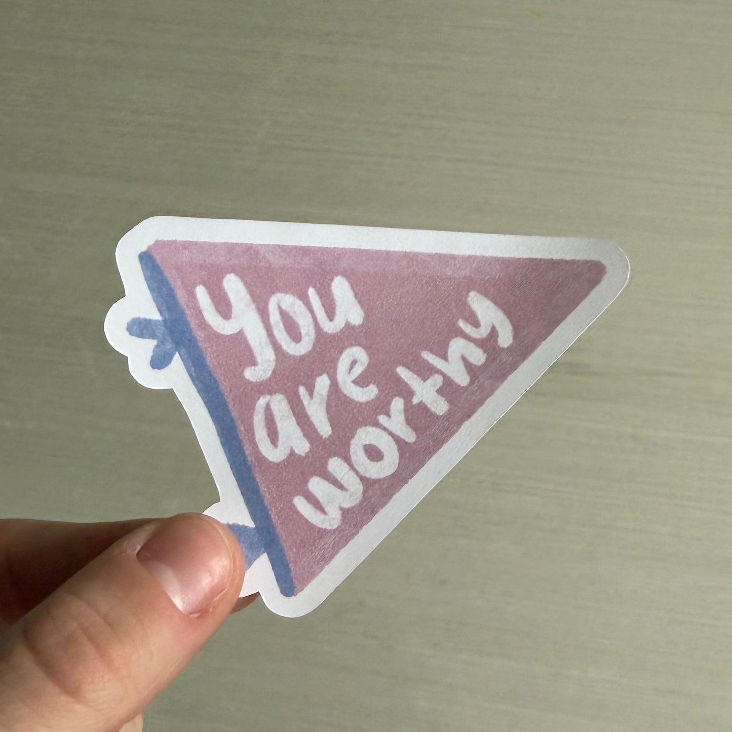 You Are Worthy Sticker